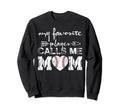 My Favorite Player Calls Me Mom Sweatshirt - Custom Art Print Men Women - T-Shirt, Sweatshirt, Hoodie
