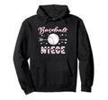 Baseball Niece Baseball Sport Lover Hoodie - Novelty Apparel Men Women - T-Shirt, Sweatshirt, Hoodie