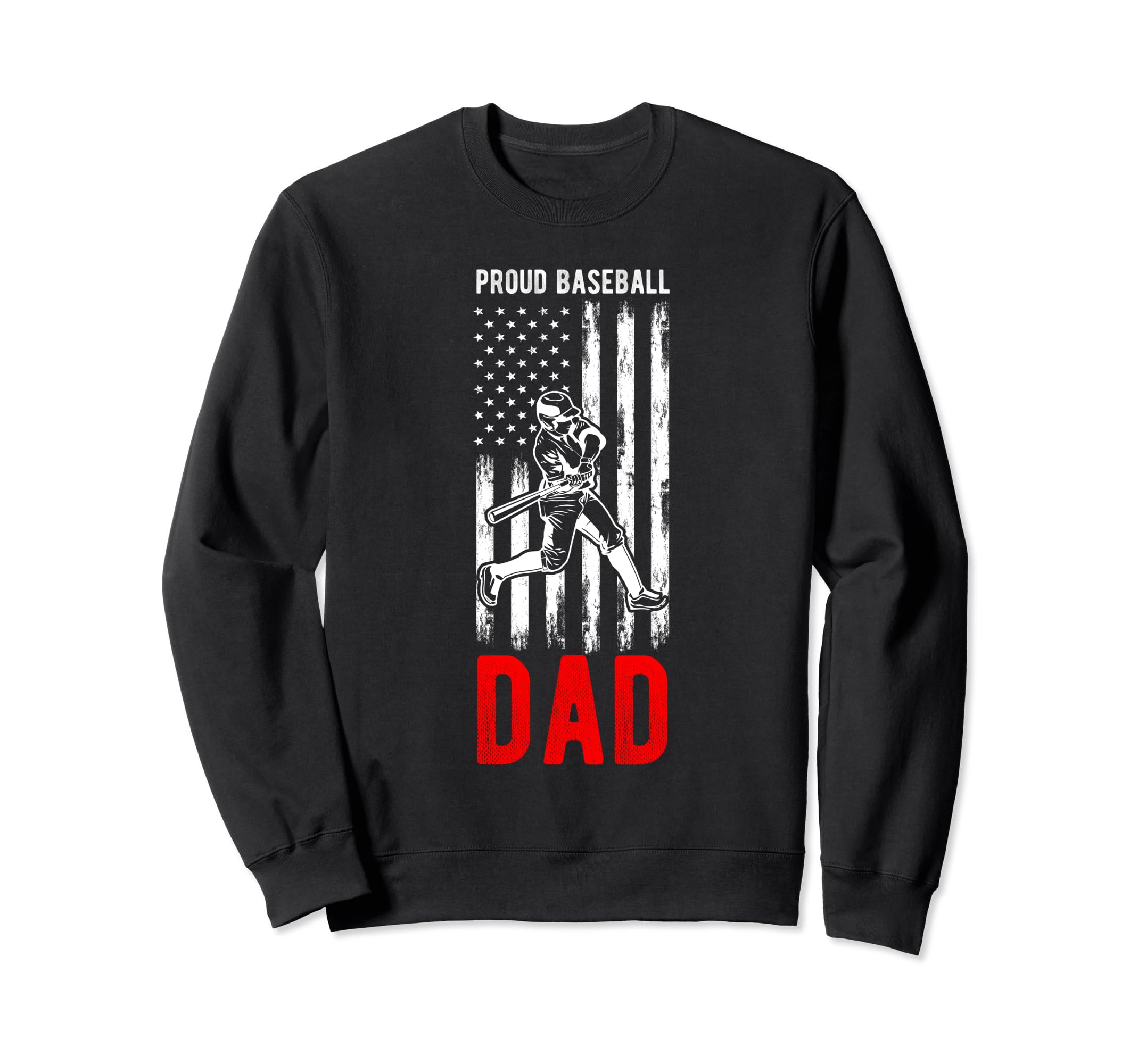 Proud Baseball Dad Family Team Sweatshirt - Unique Graphic for Adults - T-Shirt, Sweatshirt, Hoodie