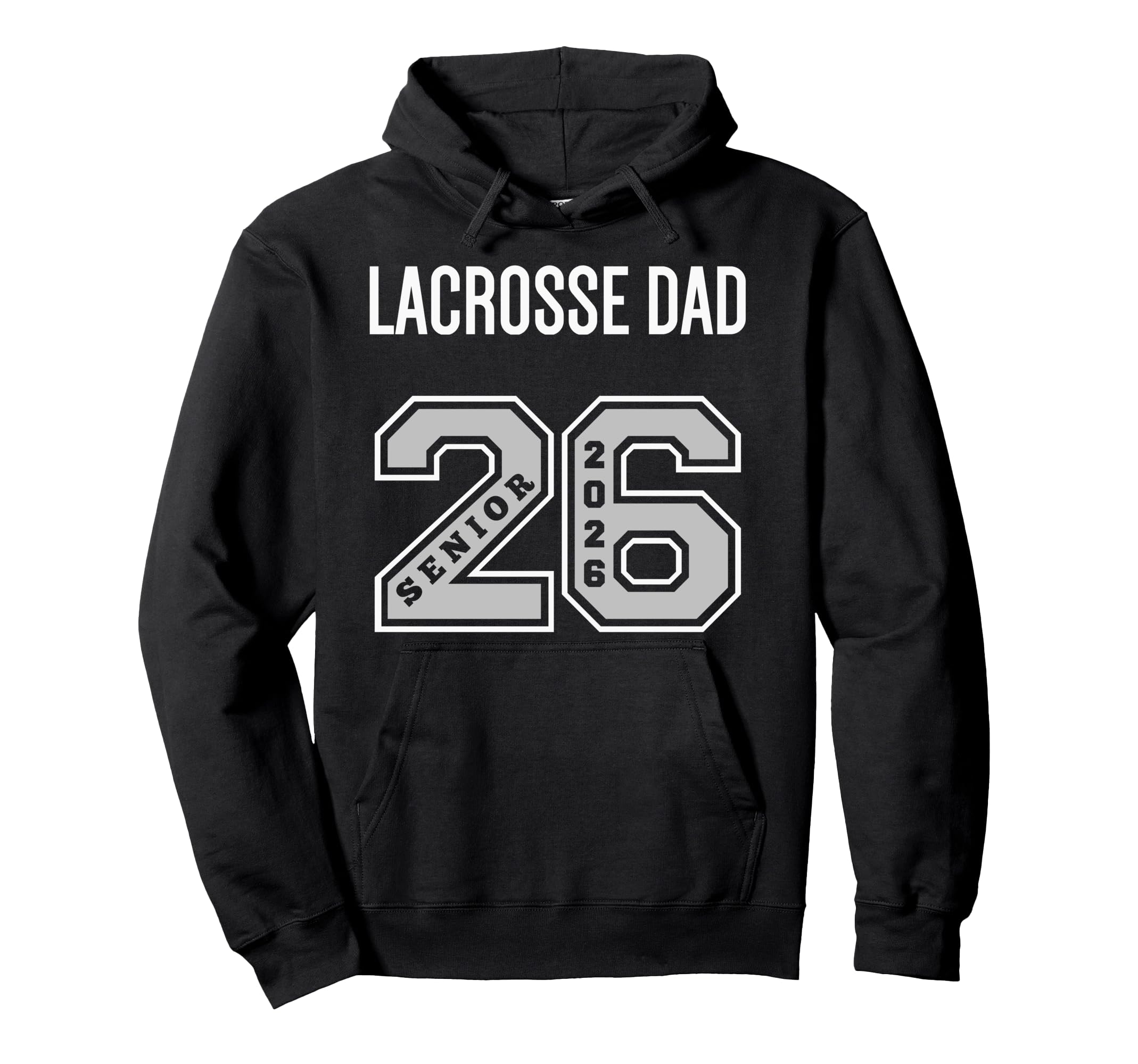 Lacrosse Dad 2026 Senior Lacrosse Dad Hoodie - Minimalist Print for Adults - T-Shirt, Sweatshirt, Hoodie