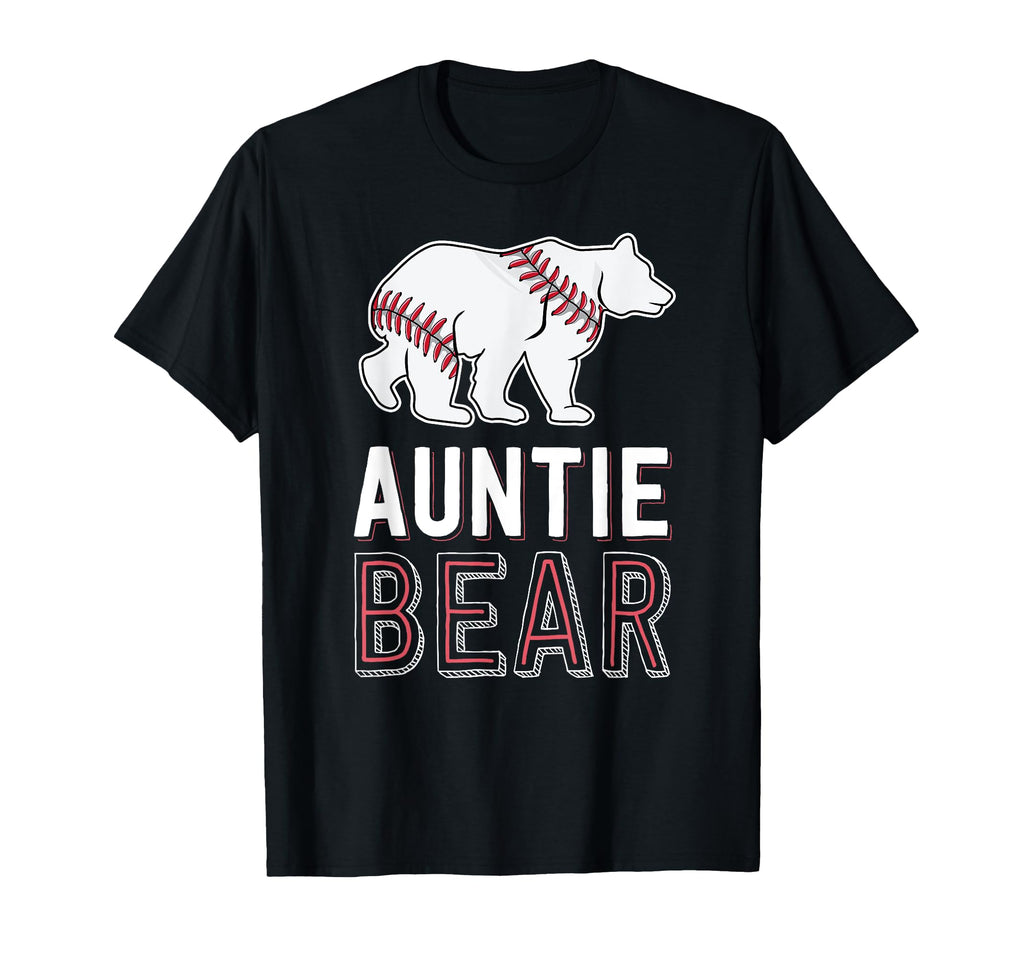 Auntie Bear Baseball Aunt Shirts T-Shirt - Streetwear Style Men Women - T-Shirt, Sweatshirt, Hoodie