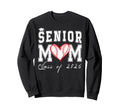 Senior Mom Class 2026 Baseball Mom Sweatshirt - Unique Graphic Men Women - T-Shirt, Sweatshirt, Hoodie