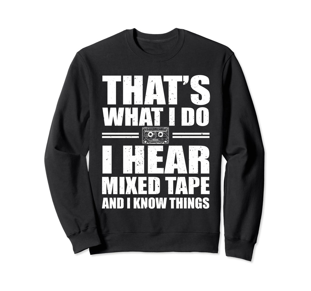 Funny Mixed Tape Lover Music Cassette Sweatshirt - Graphic Print Unisex - T-Shirt, Sweatshirt, Hoodie