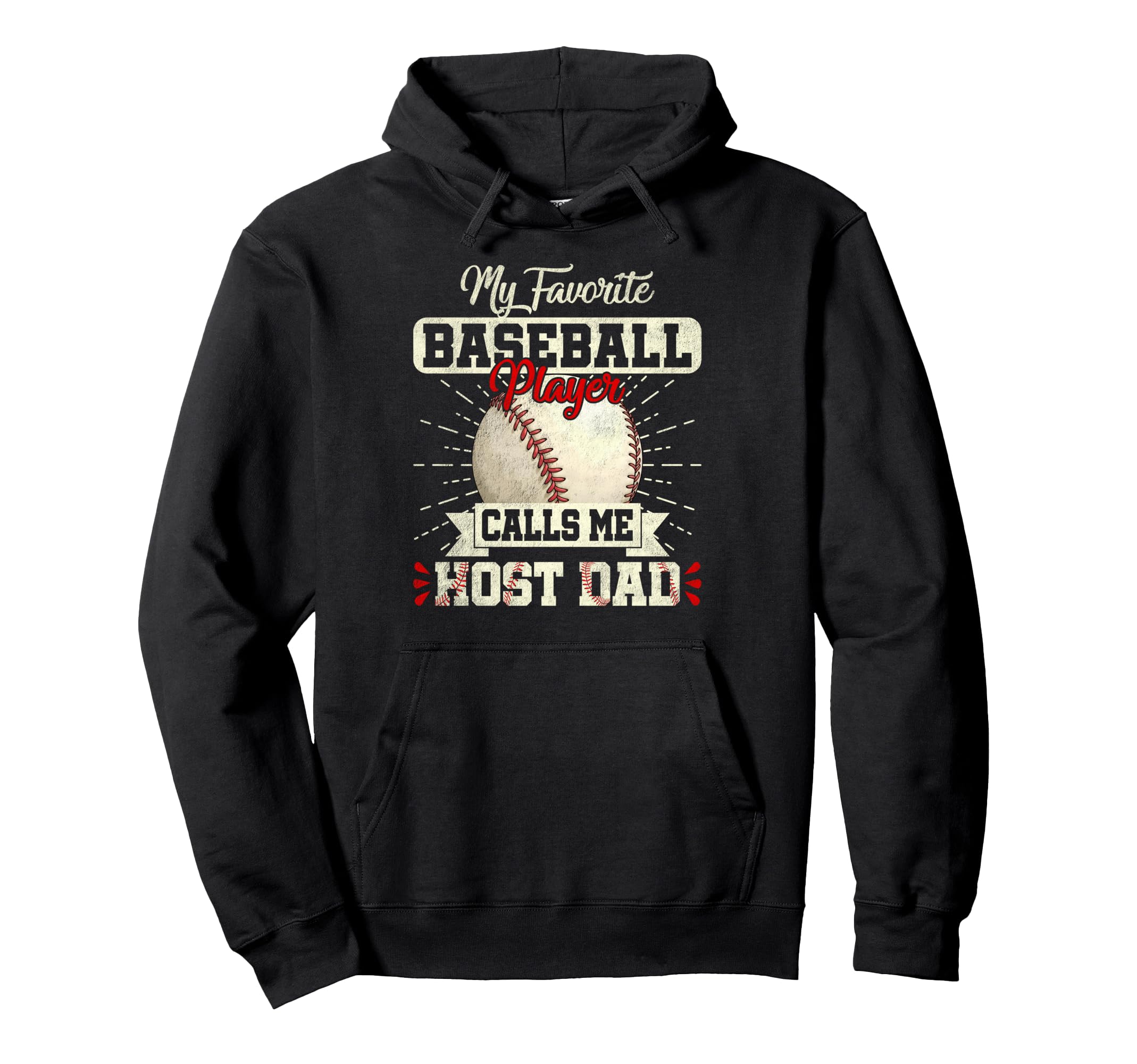 My Favorite Baseball Player Calls Me Host Hoodie - Streetwear Style Unisex - T-Shirt, Sweatshirt, Hoodie
