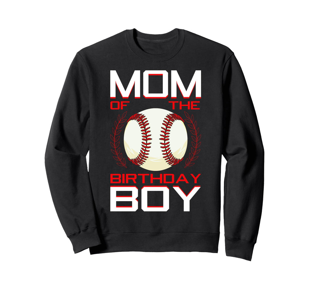 Mom Birthday Baseball Theme Bday Sweatshirt - Trendy Graphic for Adults - T-Shirt, Sweatshirt, Hoodie