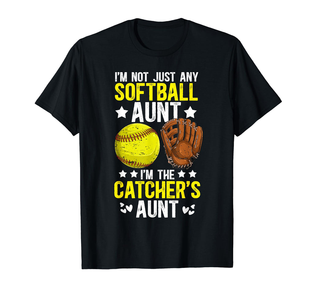 Im Softball Catcher Aunt Softball T-Shirt - Aesthetic Graphic Unisex - T-Shirt, Sweatshirt, Hoodie