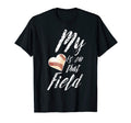 My Heart Is That Field Baseball T-Shirt - Casual Everyday Wear for Adults - T-Shirt, Sweatshirt, Hoodie