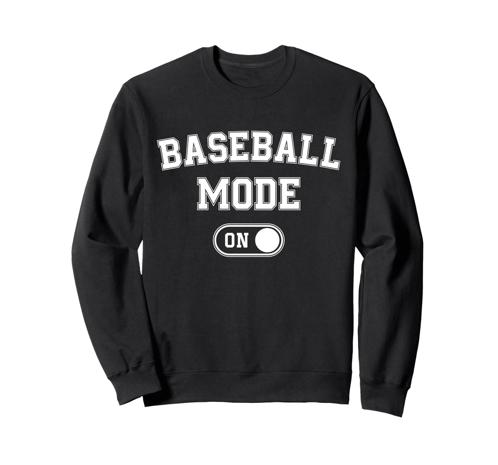Baseball Mode Funny Slugger Gift Dad Sweatshirt - Graphic Print for Adults - T-Shirt, Sweatshirt, Hoodie