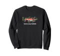 Back My Bullsh Funny Meme Trout Sweatshirt - Aesthetic Graphic Men Women - T-Shirt, Sweatshirt, Hoodie