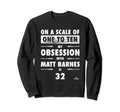 Matt Barnes Obsession Boston Baseball Sweatshirt - Trendy Graphic Unisex - T-Shirt, Sweatshirt, Hoodie