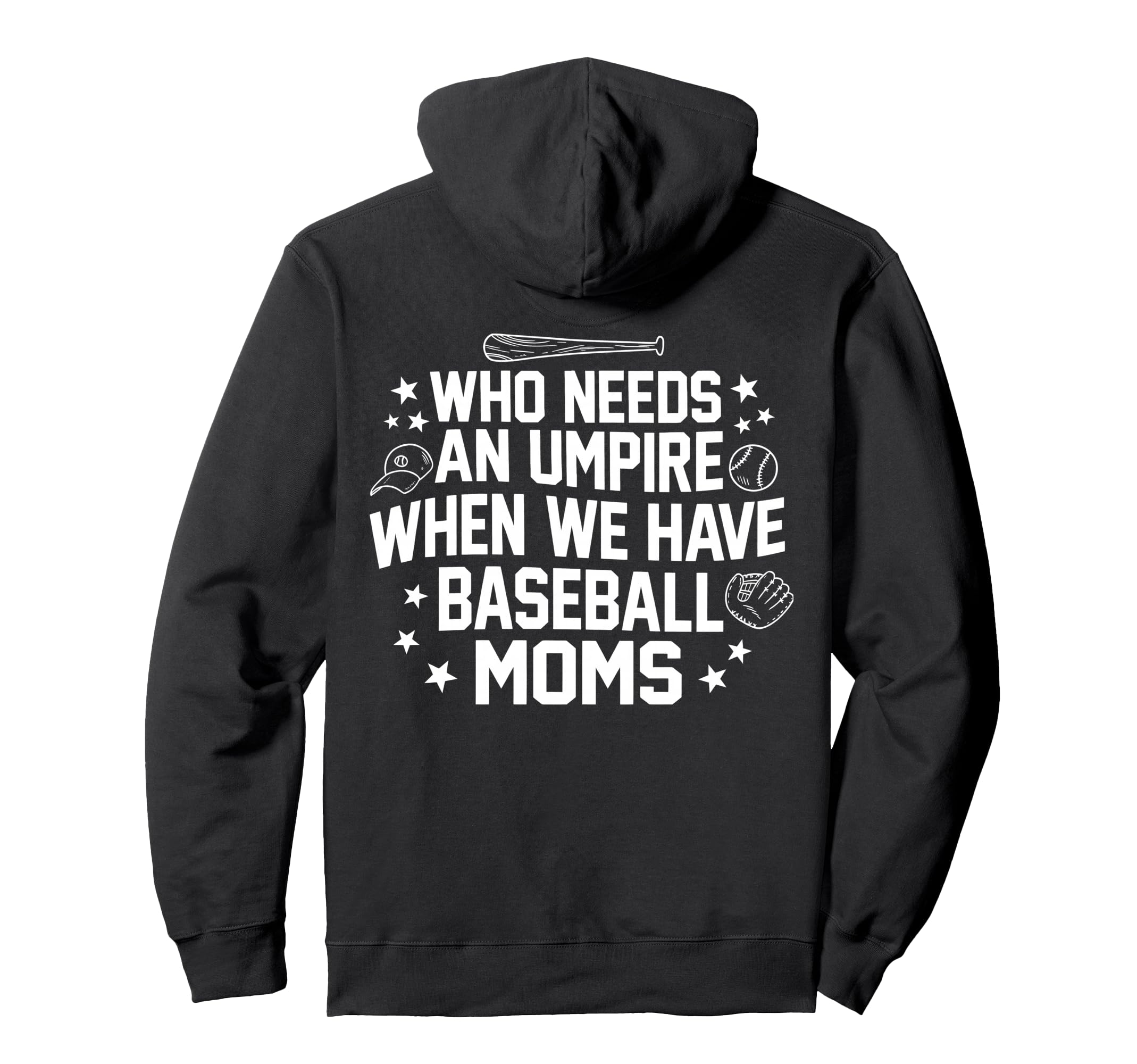 Who Needs Umpire When We Have Baseball Hoodie - Minimalist Print Unisex - T-Shirt, Sweatshirt, Hoodie
