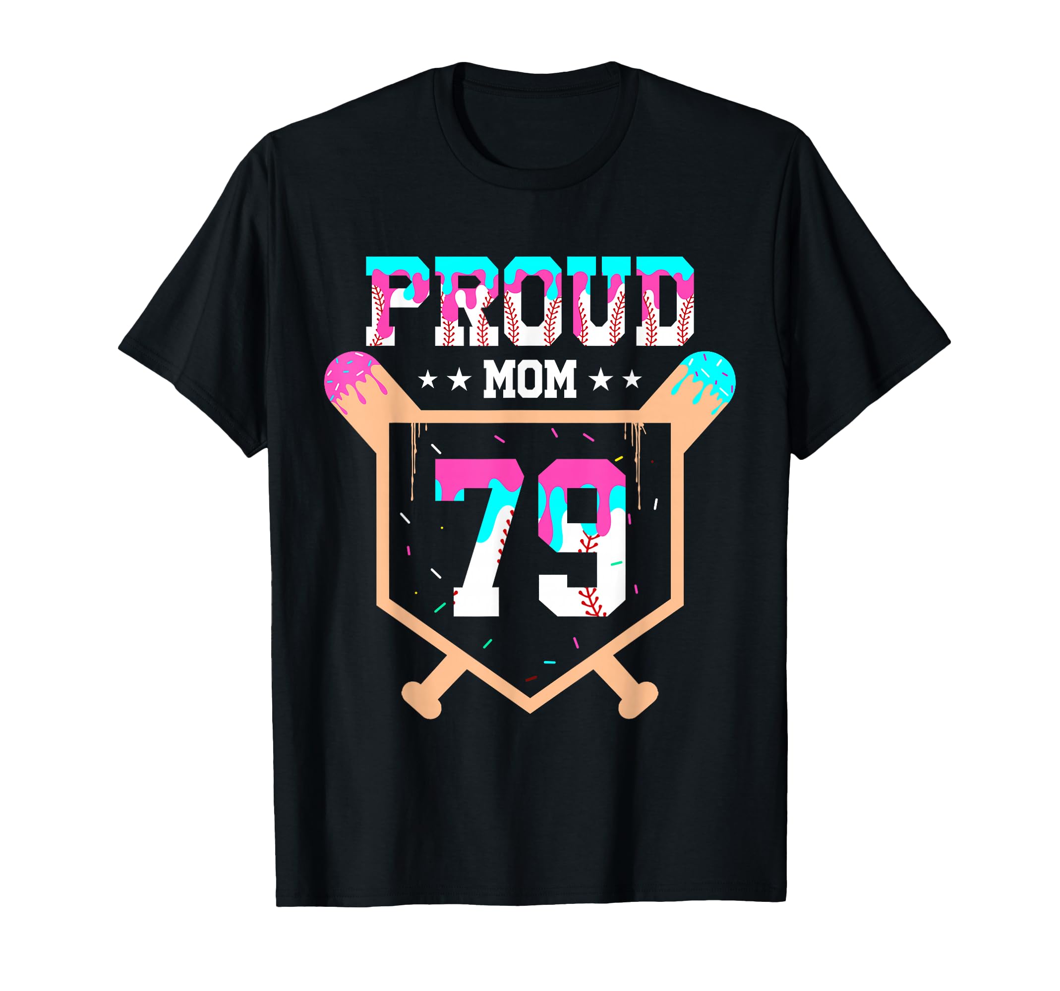 Proud Mom Baseball Player Number 79 T-Shirt - Novelty Apparel for Adults - T-Shirt, Sweatshirt, Hoodie