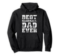 Best Baseball Dad Ever Fathers Day Hoodie - Streetwear Style for Adults - T-Shirt, Sweatshirt, Hoodie
