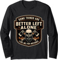 Some Things Are Better Left Alone Sarcastic Merch - Adult & Kids T-Shirts, Sweatshirts & Hoodies apparel design preview 1