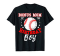 Bonus Mom Birthday Baseball Theme Bday T-Shirt - Streetwear Style Unisex - T-Shirt, Sweatshirt, Hoodie