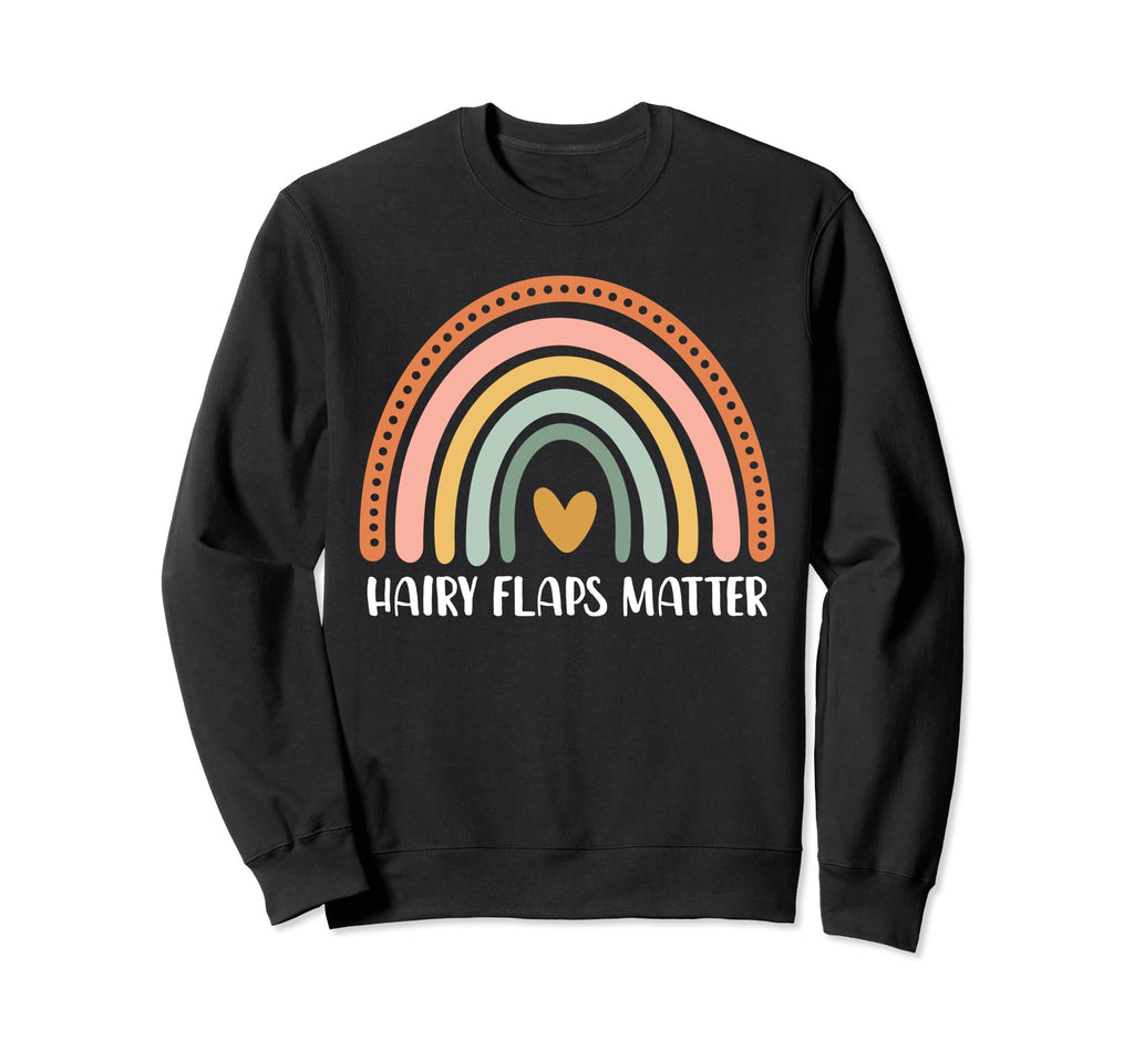Hairy Flaps Matter Boho Rainbow Sweatshirt - Novelty Apparel Men Women - T-Shirt, Sweatshirt, Hoodie