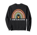 Hairy Flaps Matter Boho Rainbow Sweatshirt - Novelty Apparel Men Women - T-Shirt, Sweatshirt, Hoodie