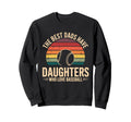 Best Dads Have Daughters Who Love Sweatshirt - Novelty Apparel Men Women - T-Shirt, Sweatshirt, Hoodie