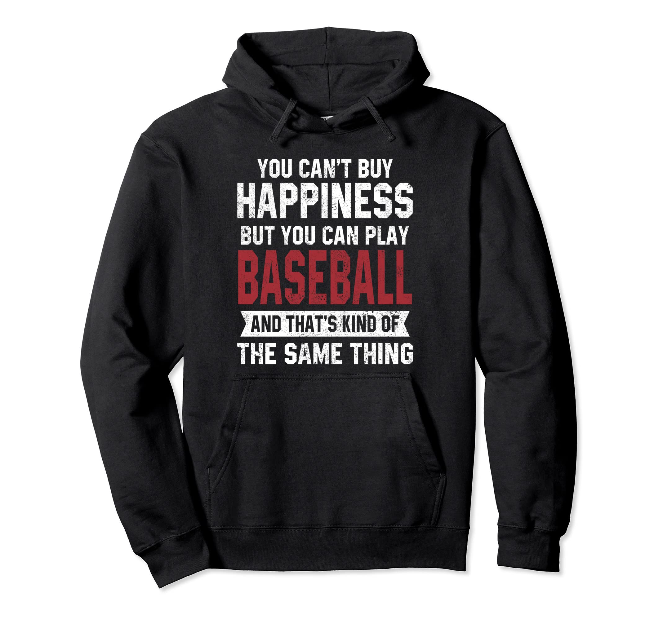 Funny Baseball Is Happiness Hoodie - Fun Novelty Design for Adults - T-Shirt, Sweatshirt, Hoodie