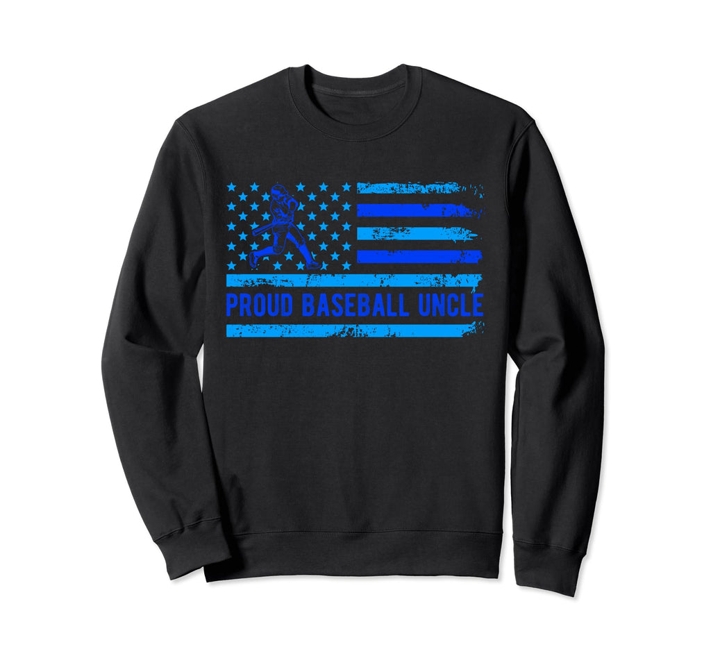 Proud Baseball Uncle Patriotic Sweatshirt - Streetwear Style Men Women - T-Shirt, Sweatshirt, Hoodie