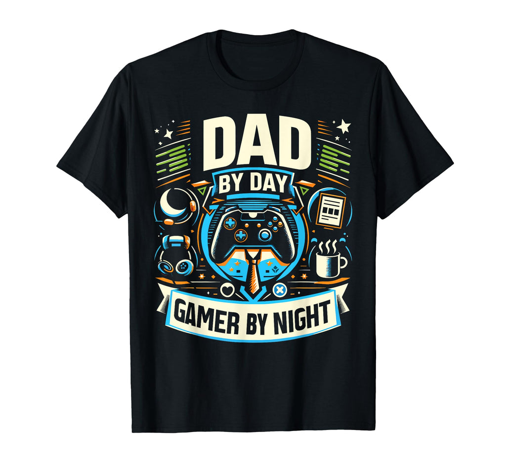 Dad Day Gamer Night Gamer Dad Video T-Shirt - Streetwear Style Unisex - T-Shirt, Sweatshirt, Hoodie
