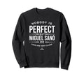 Nobody Is Funny Miguel Sano Sweatshirt - Fun Novelty Design Unisex - T-Shirt, Sweatshirt, Hoodie