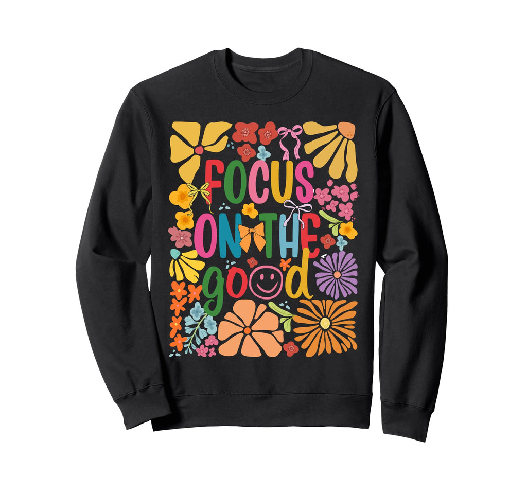 Boho Focus Good Boho Hippie Sweatshirt - Streetwear Style for Adults - T-Shirt, Sweatshirt, Hoodie