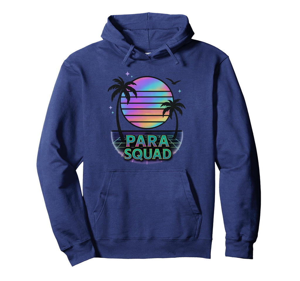Para Squad Paraprofessional Vaporwave Hoodie - Fun Novelty Design Unisex - T-Shirt, Sweatshirt, Hoodie