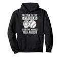 My Son Is Baseball Pitcher Dad Baseball Hoodie - Trendy Graphic Men Women - T-Shirt, Sweatshirt, Hoodie