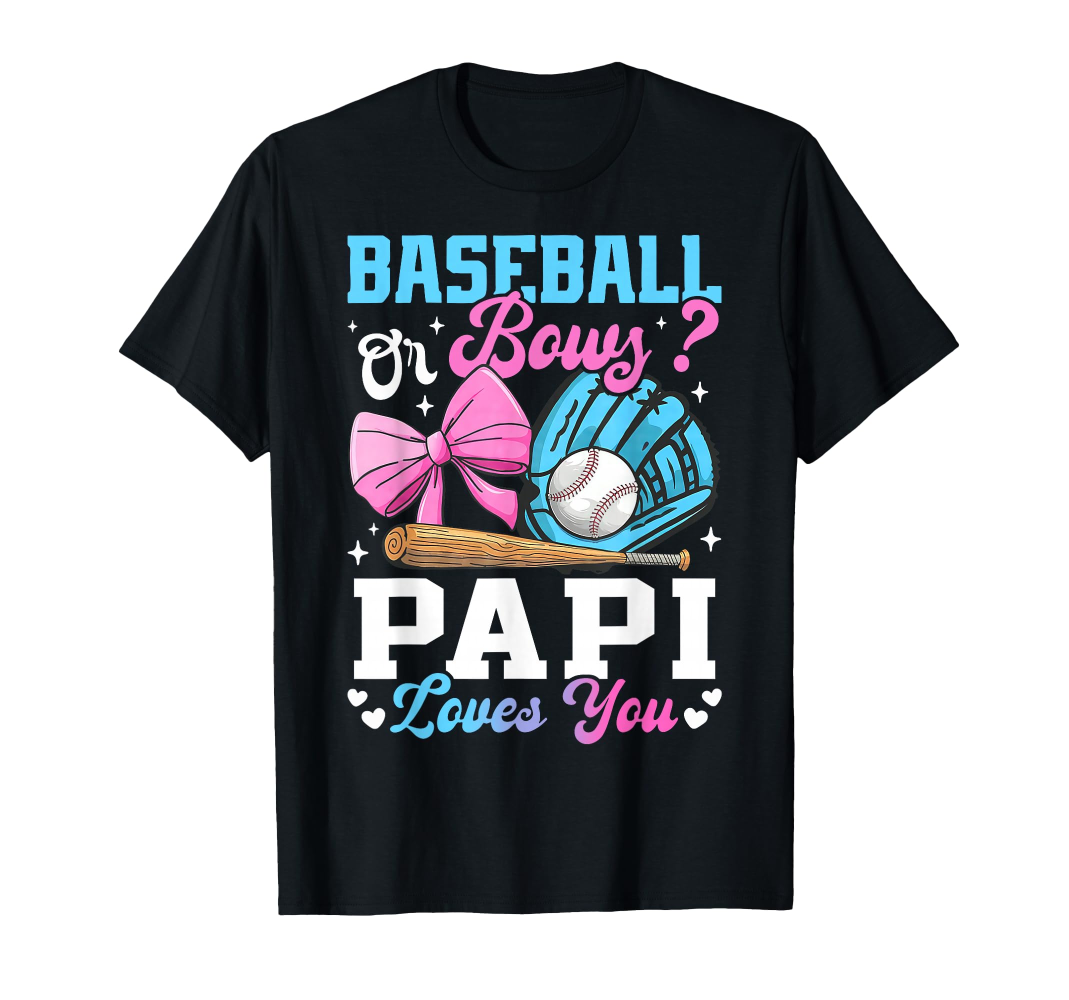 Baseball Or Bows Papi Loves You Funny T-Shirt - Aesthetic Graphic Unisex - T-Shirt, Sweatshirt, Hoodie