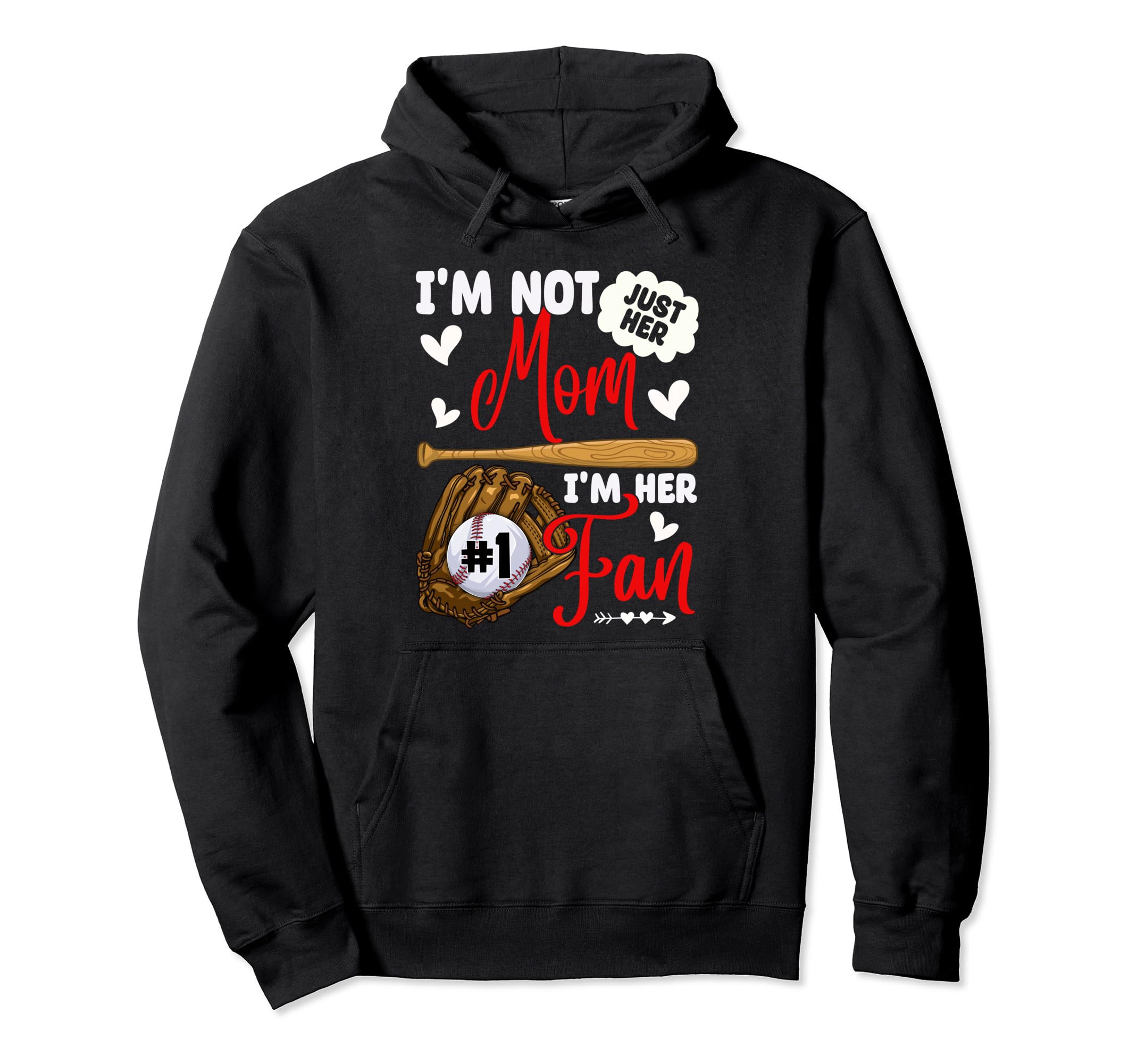 Not Just Her Mom Her Number 1 Fan Proud Hoodie - Graphic Print Men Women - T-Shirt, Sweatshirt, Hoodie
