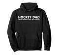 Hockey Father Ice Hockey Dad Hoodie - Custom Art Print for Adults - T-Shirt, Sweatshirt, Hoodie