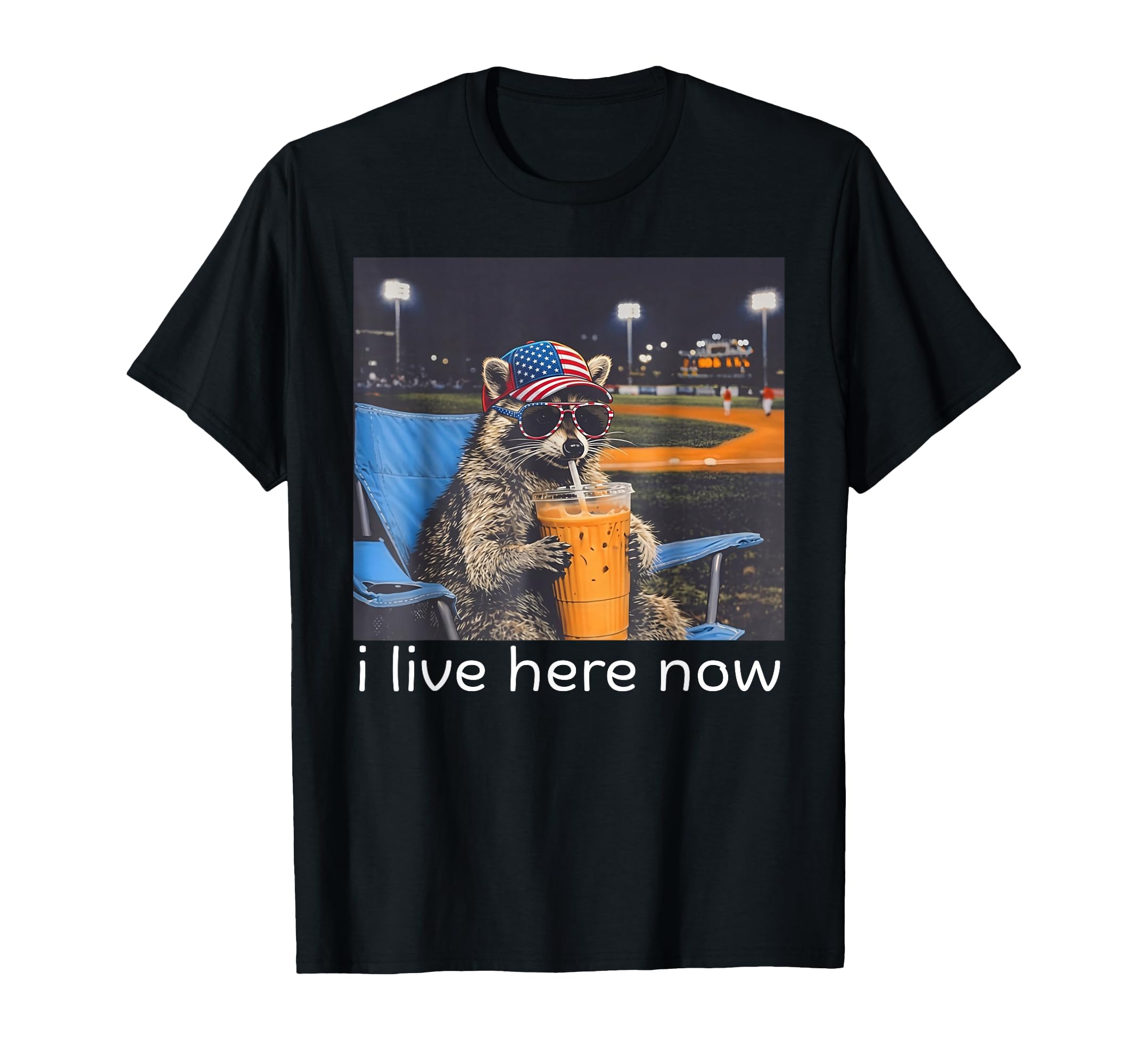 I Live Here Now Racoon Only Fire T-Shirt - Streetwear Style Men Women - T-Shirt, Sweatshirt, Hoodie