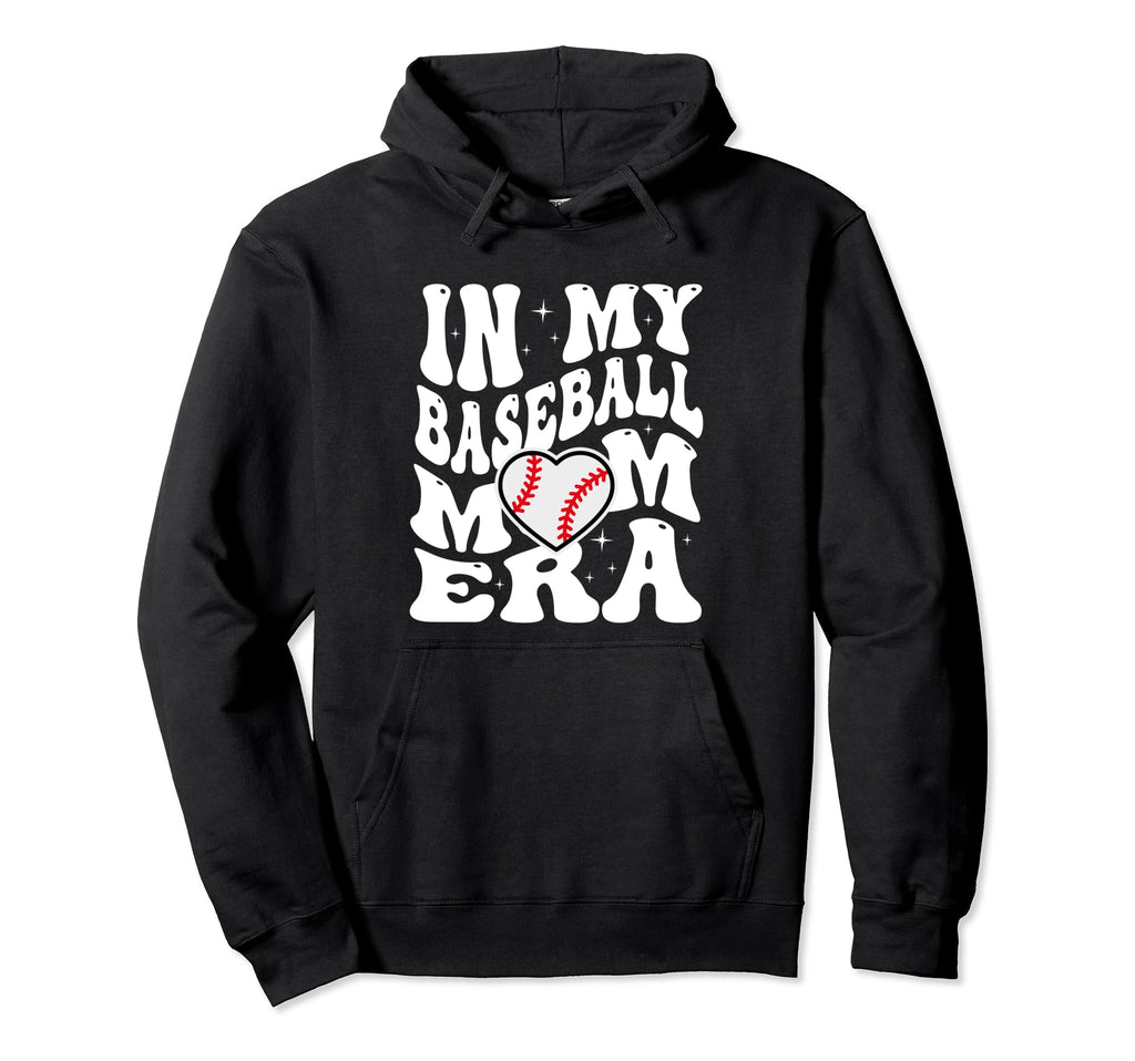 My Baseball Mom Era Mama Mothers Day Hoodie - Custom Art Print Men Women - T-Shirt, Sweatshirt, Hoodie