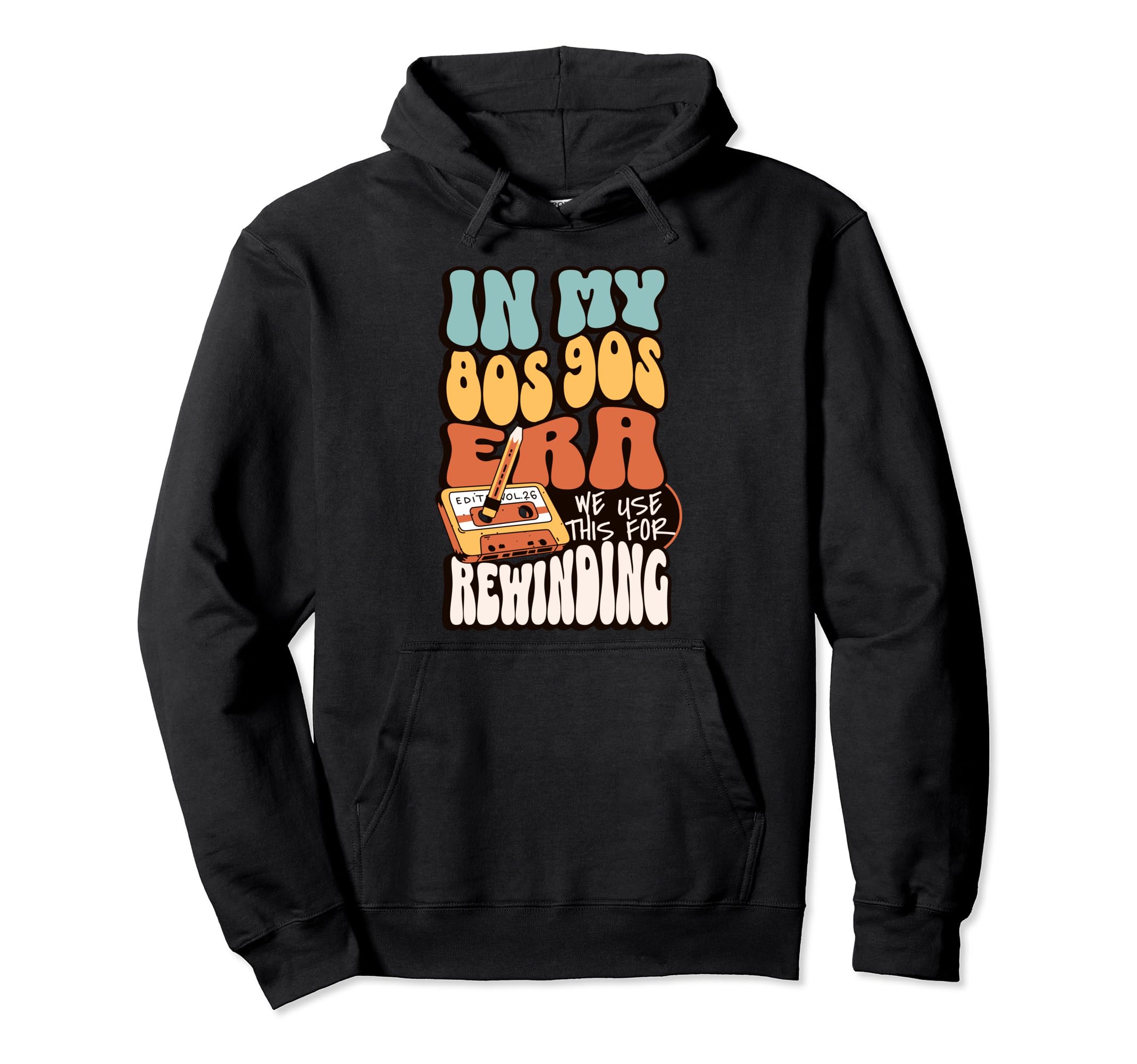 Funny My 80S 90S Era Cassette Tape Hoodie - Trendy Graphic for Adults - T-Shirt, Sweatshirt, Hoodie