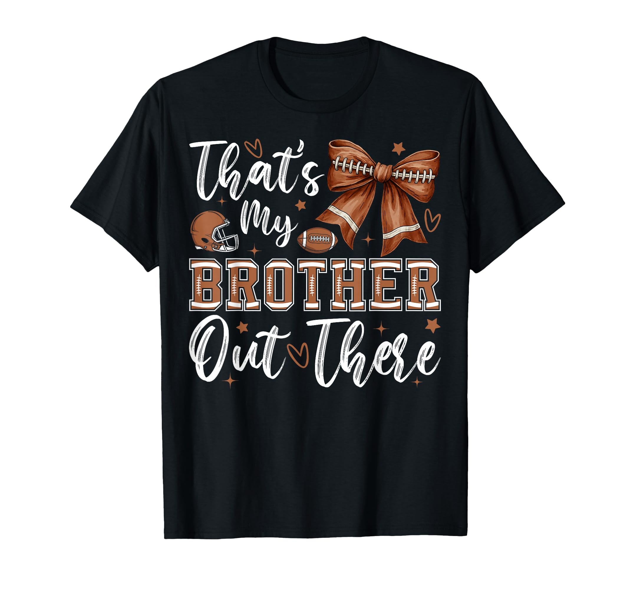 Coquette Thats My Brother Out T-Shirt - Casual Everyday Wear for Adults - T-Shirt, Sweatshirt, Hoodie