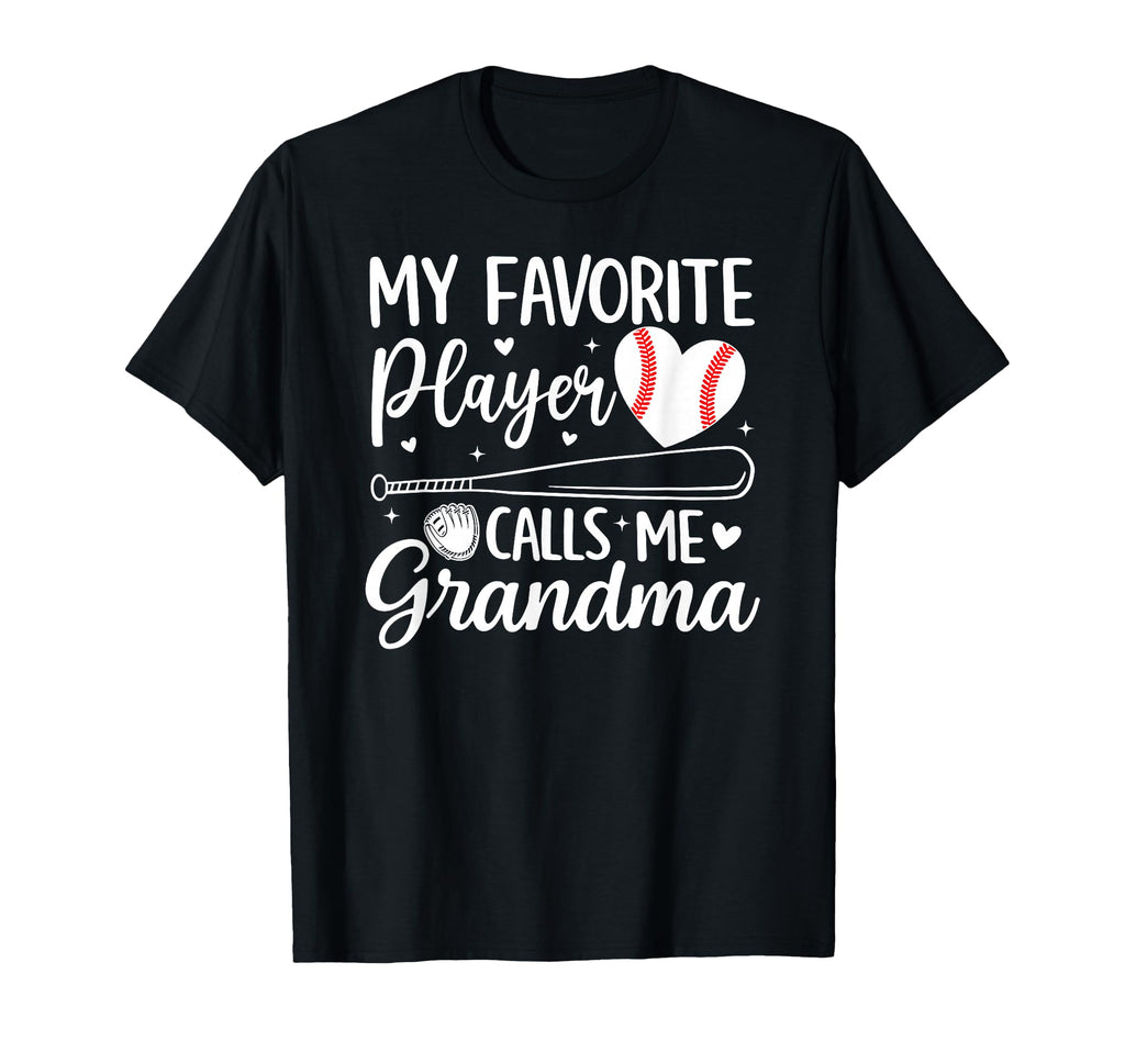My Favorite Player Calls Me Grandma T-Shirt - Unique Graphic Men Women - T-Shirt, Sweatshirt, Hoodie