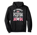 My Favorite Baseball Player Call Me Hoodie - Fun Novelty Design for Adults - T-Shirt, Sweatshirt, Hoodie