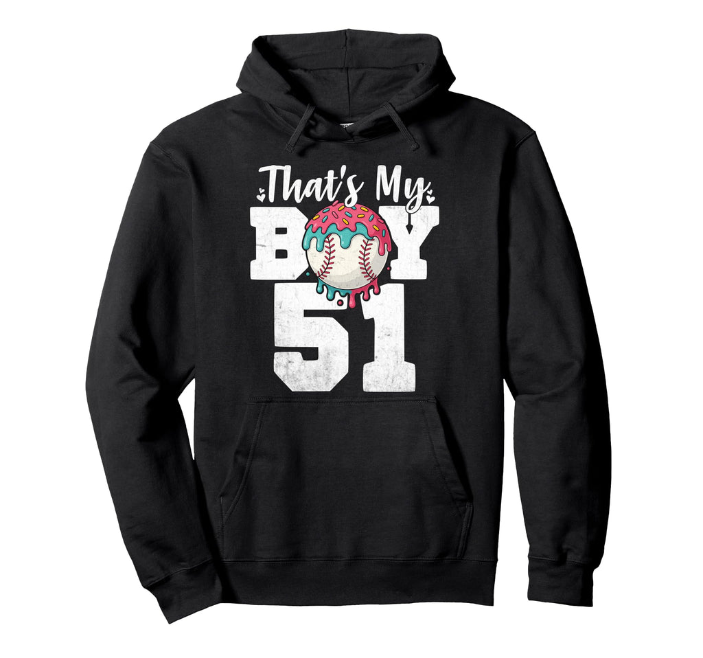 Thats My Baseball 51 Number Mom Dad 51 Hoodie - Streetwear Style for Adults - T-Shirt, Sweatshirt, Hoodie