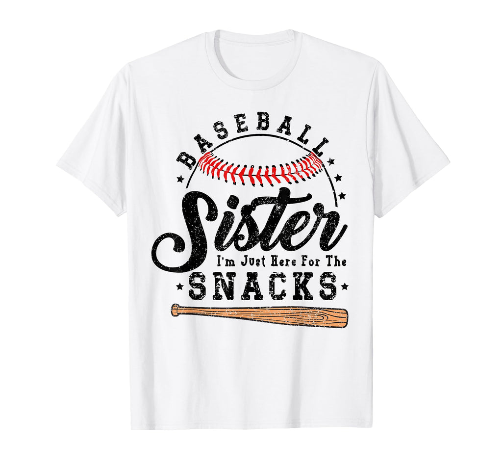 Baseball Sister Im Just Here Snacks T-Shirt - Minimalist Print Unisex - T-Shirt, Sweatshirt, Hoodie
