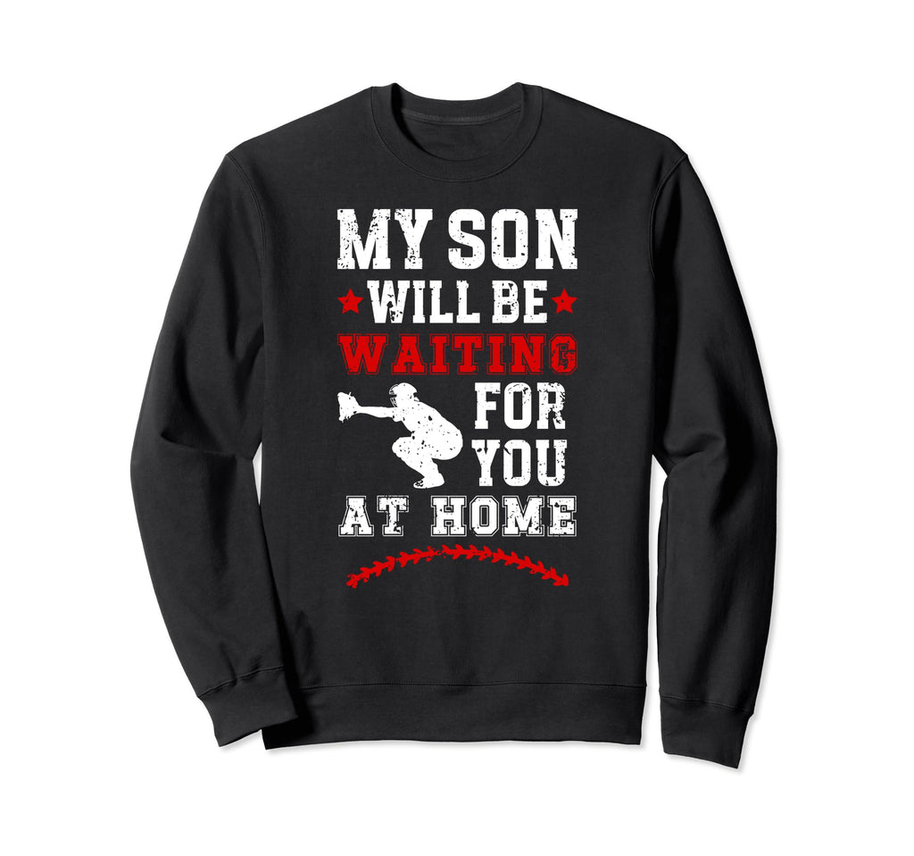 My Son Baseball Catcher Mom Baseball Sweatshirt - Graphic Print Men Women - T-Shirt, Sweatshirt, Hoodie