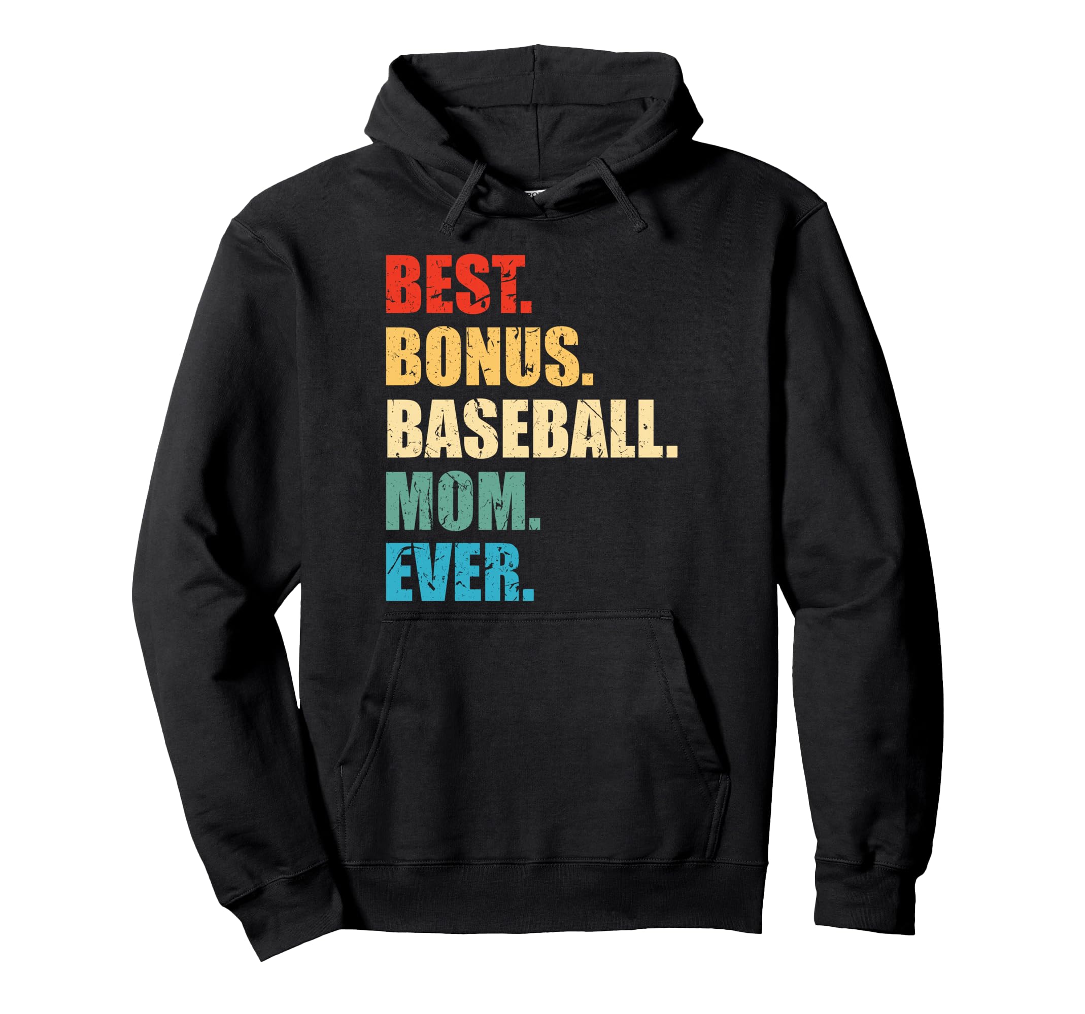 Bonus Mom Baseball Stepmom Bonus Hoodie - Casual Everyday Wear Men Women - T-Shirt, Sweatshirt, Hoodie