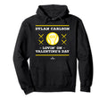 Dylan Carlson Lovin Valentines Day Hoodie - Fun Novelty Design for Adults - T-Shirt, Sweatshirt, Hoodie