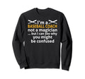 Baseball Coaching Trainer Sweatshirt - Streetwear Style for Adults - T-Shirt, Sweatshirt, Hoodie
