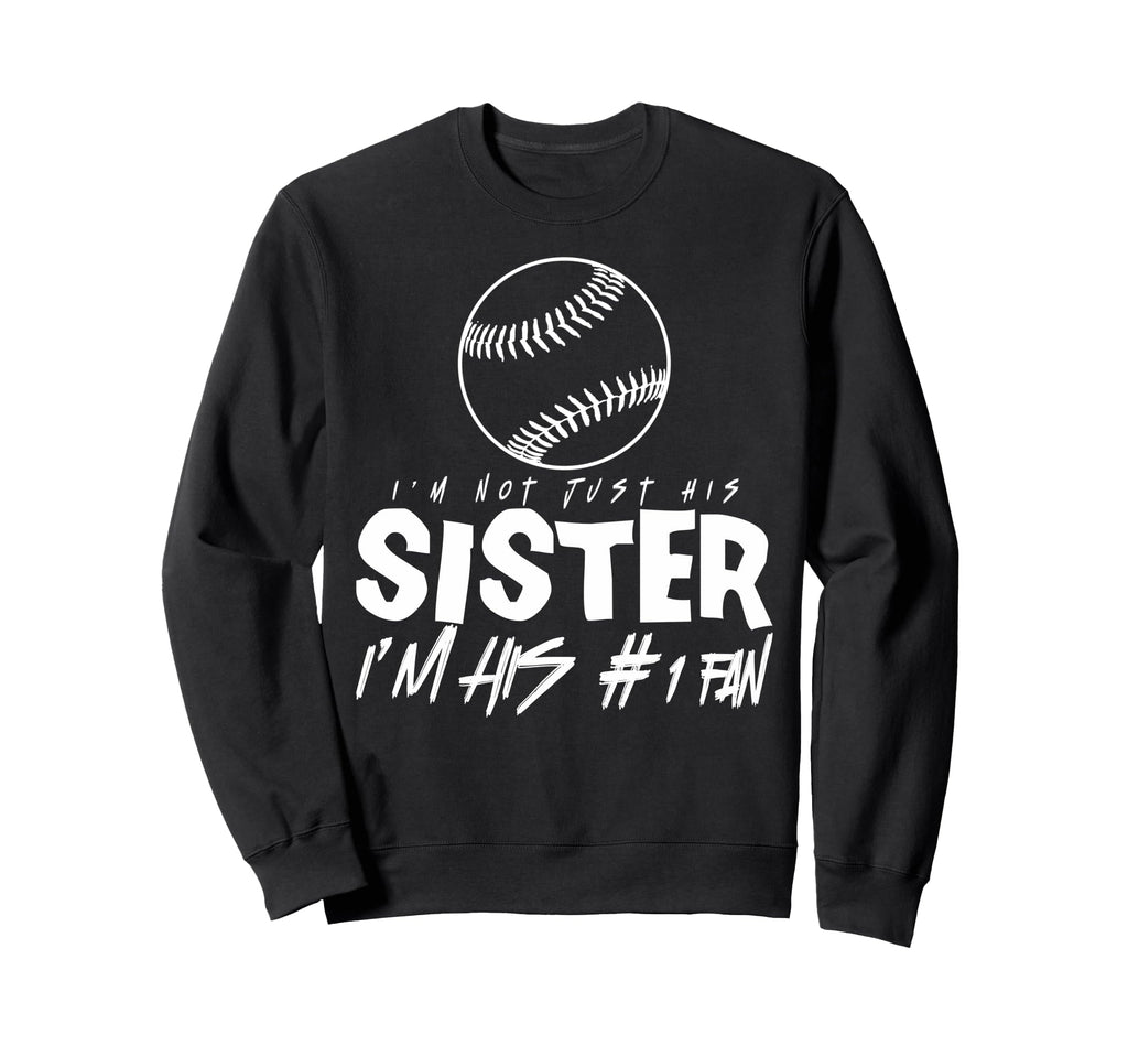 Proud Baseball Sister Sports Fan Sweatshirt - Minimalist Print Men Women - T-Shirt, Sweatshirt, Hoodie