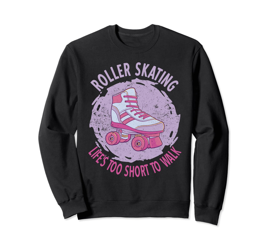 Roller Skate Roller Blading Sweatshirt - Fun Novelty Design Men Women - T-Shirt, Sweatshirt, Hoodie