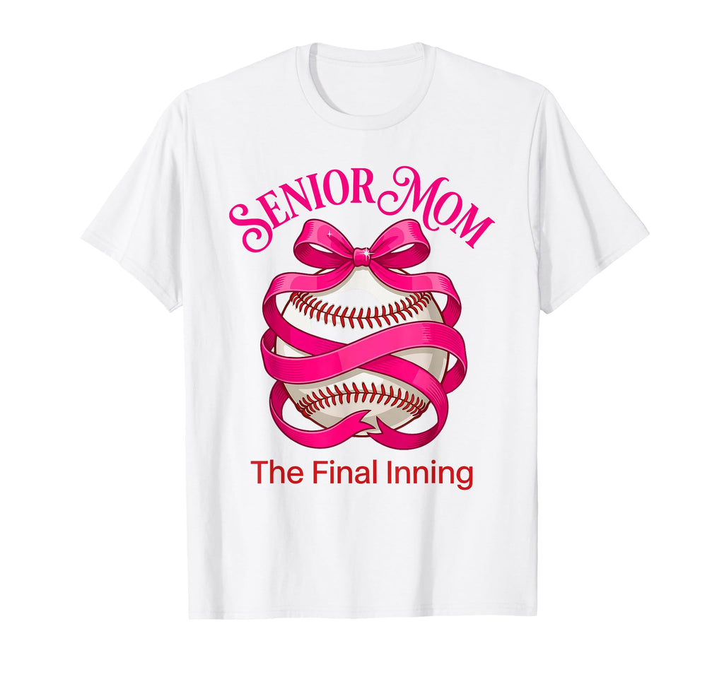 Baseball Senior Mom 2026 Final Inning Mama T-Shirt - Trendy Graphic Unisex - T-Shirt, Sweatshirt, Hoodie