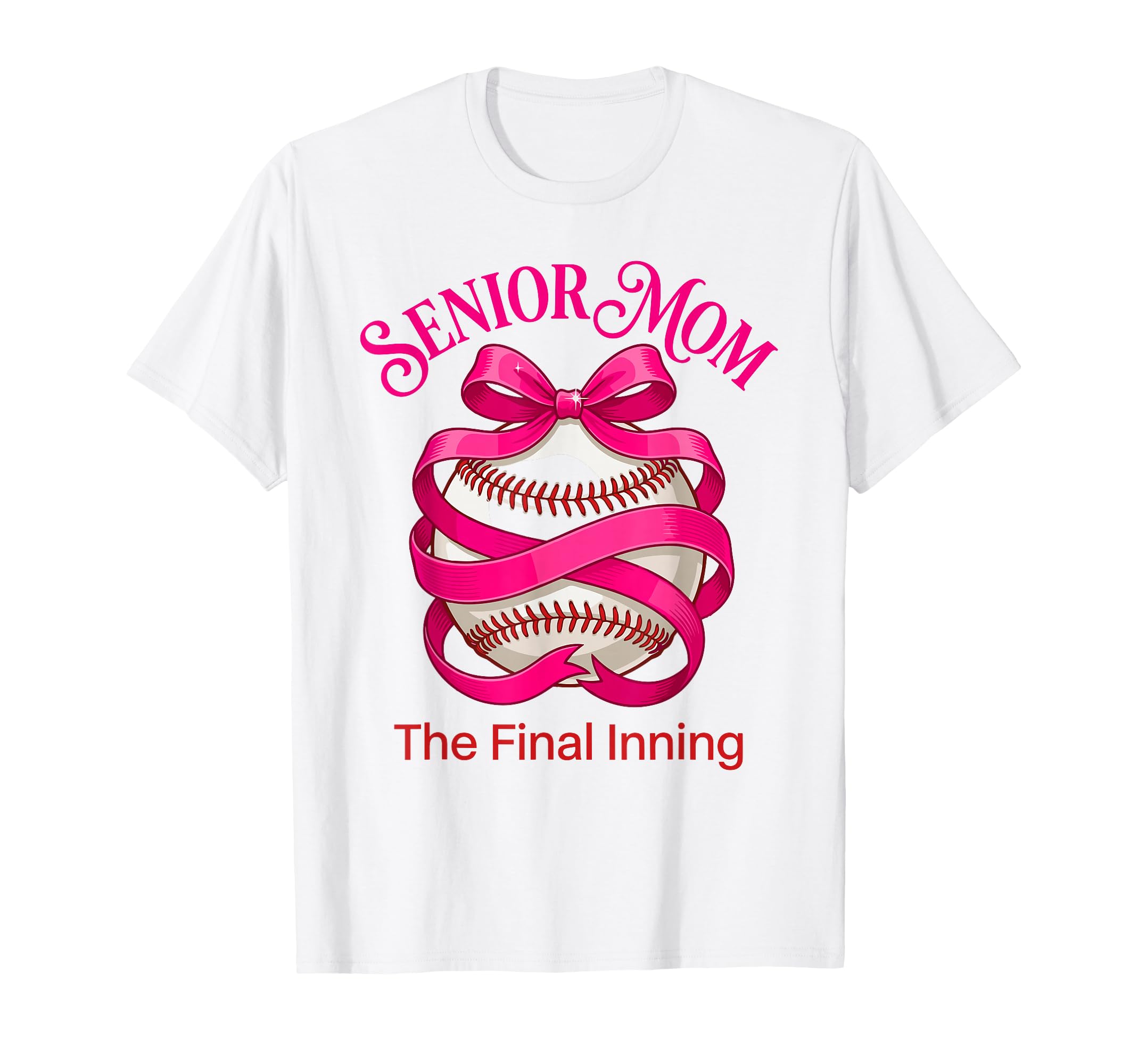 Baseball Senior Mom 2026 Final Inning Mama T-Shirt - Trendy Graphic Unisex - T-Shirt, Sweatshirt, Hoodie