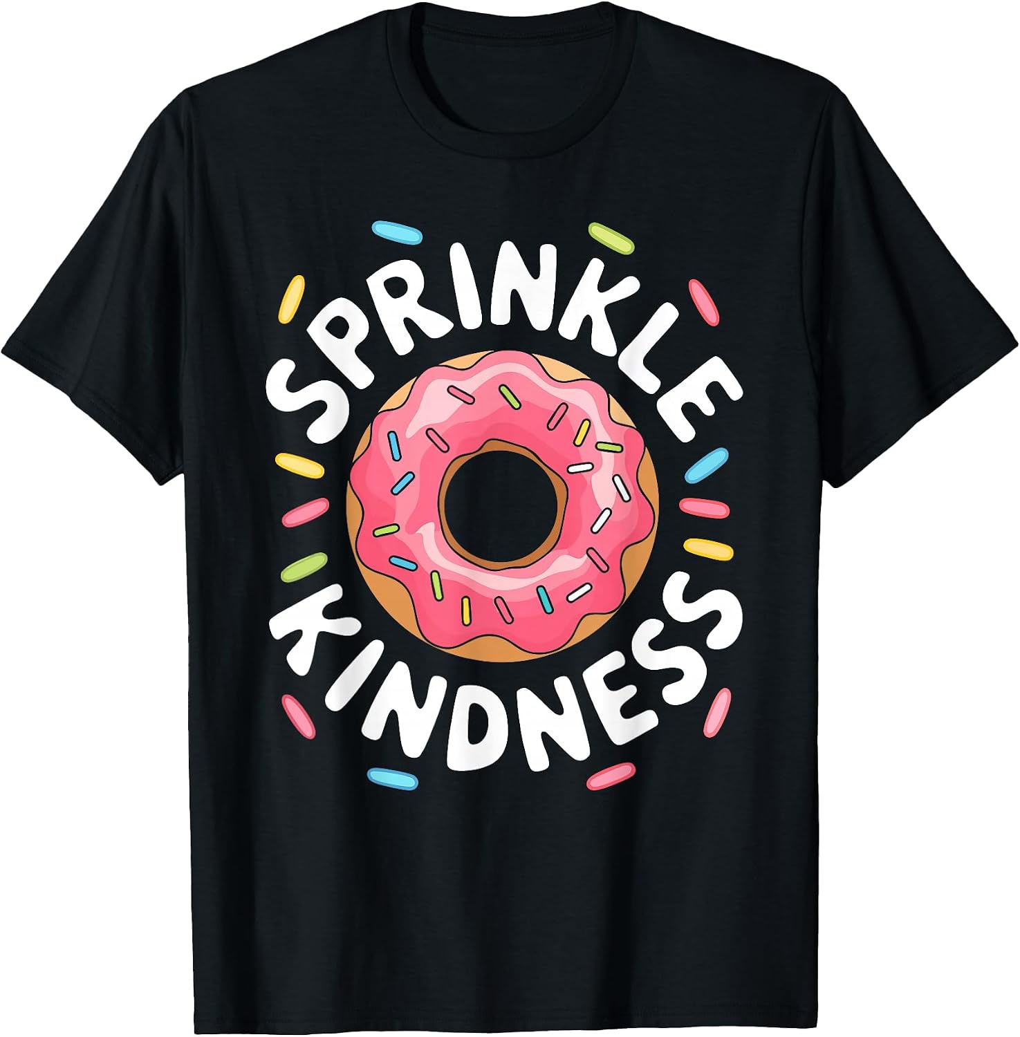 Sprinkle Kindness Doughnut Kids Men Women Donut Lover - Adult & Kids T-Shirts, Sweatshirts & Hoodies apparel design preview 1