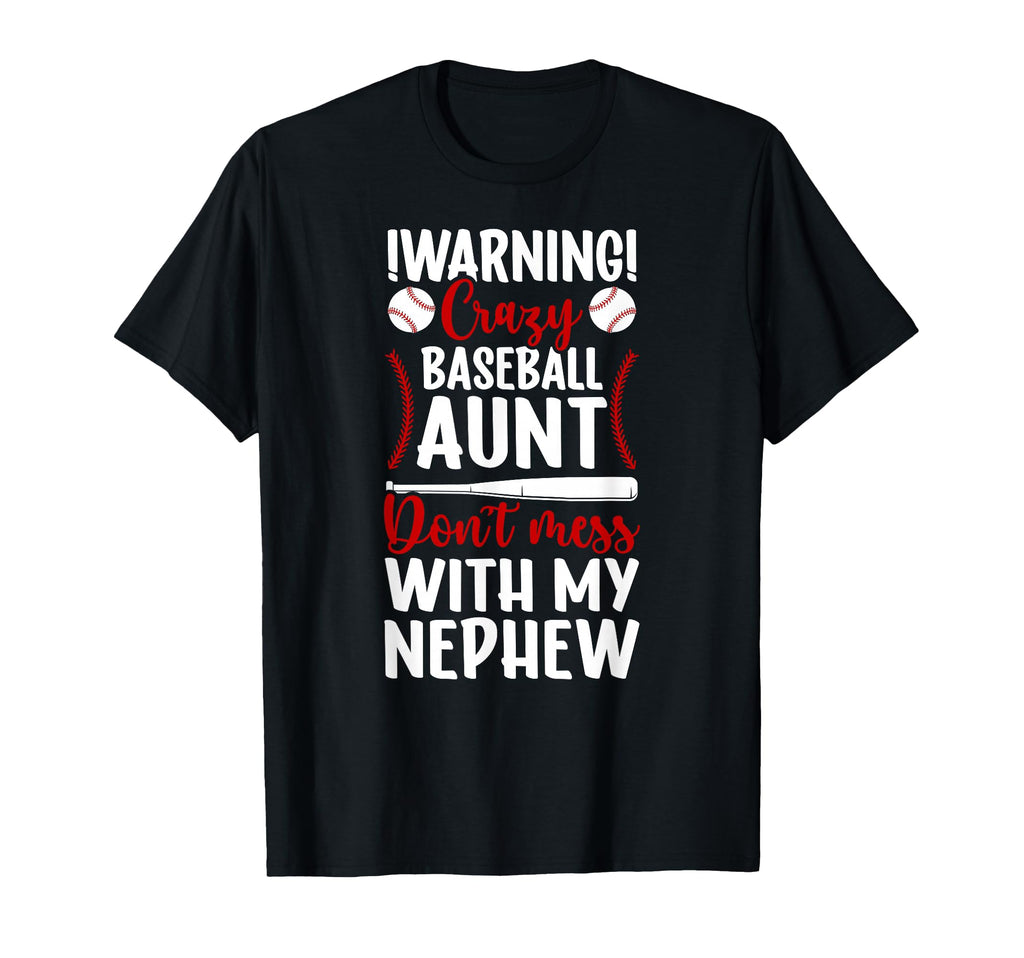 Crazy Baseball Aunt Baseball Player T-Shirt - Streetwear Style for Adults - T-Shirt, Sweatshirt, Hoodie